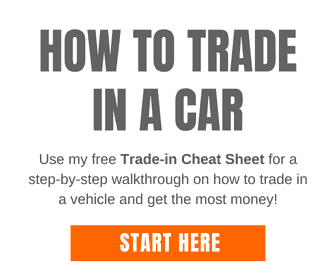 How to trade in a vehicle to a dealership and get the most money.